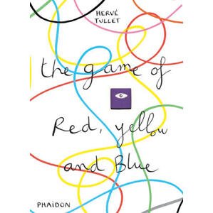Hervé Tullet Kniha Hra červené, žluté a modré/The Game of Red, Yellow and Blue