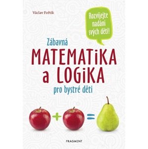 Albatros Zábavná matematika a logika pro bystré děti